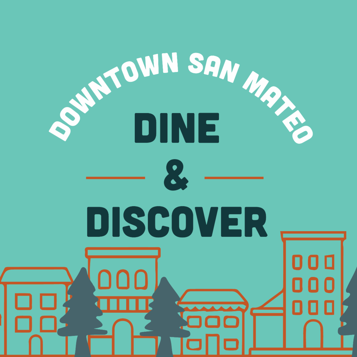 Last week to Dine & Discover · San Mateo