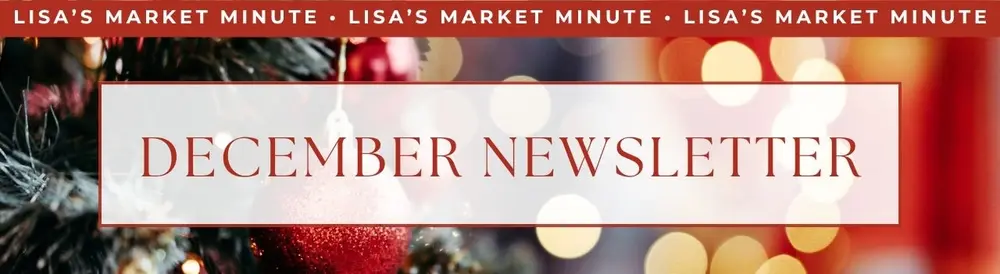 Lisa's Market Minute: December 2025